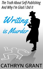 Writing Is Murder: Motive, Means, and Opportunity