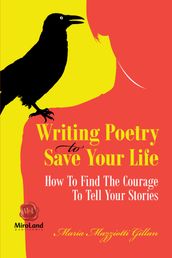 Writing Poetry To Save Your Life