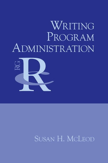 Writing Program Administration - Susan H. McLeod