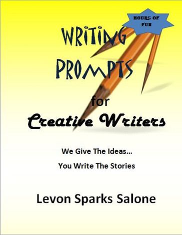 Writing Prompts for Creative Writers - Levon Sparks Salone