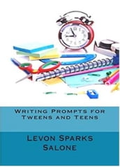 Writing Prompts for Tweens and Teens