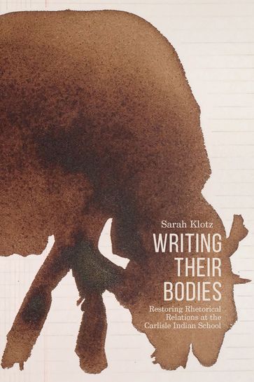 Writing Their Bodies - Sarah Klotz