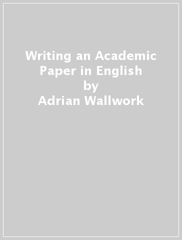 Writing an Academic Paper in English - Adrian Wallwork