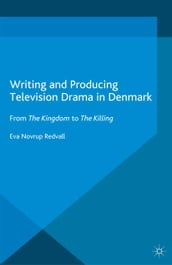 Writing and Producing Television Drama in Denmark