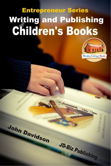 Writing and Publishing Children's Books - John Davidson