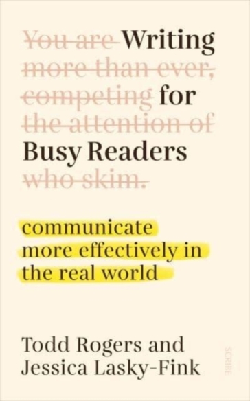 Writing for Busy Readers - Todd Rogers - Jessica Lasky Fink