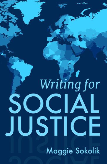 Writing for Social Justice - Maggie Sokolik