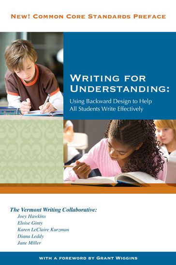 Writing for Understanding - Diana Leddy - Eloise Ginty - Jane Miller - Karen LeClaire Kurzman - The Vermont Writing Collaborative