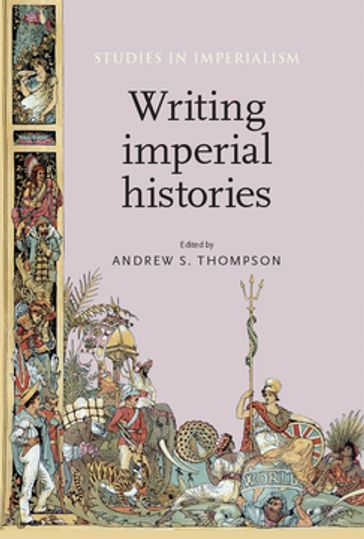 Writing imperial histories - Andrew Thompson - John M. MacKenzie