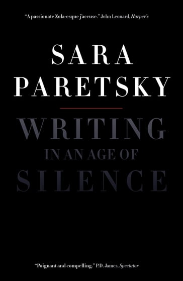 Writing in an Age of Silence - Sara Paretsky