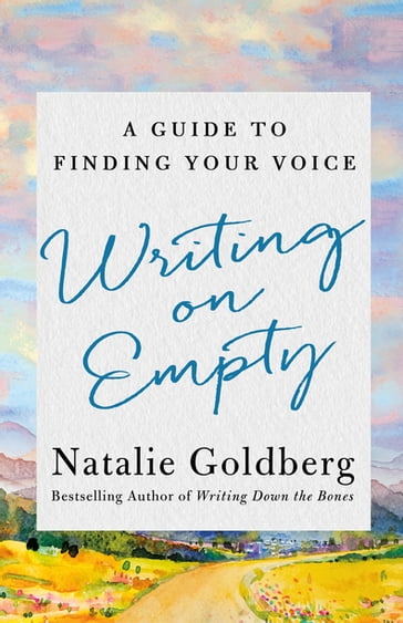 Writing on Empty - Natalie Goldberg