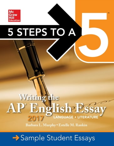 Writing the AP English Essay 2017 - Barbara L. Murphy - Estelle M. Rankin