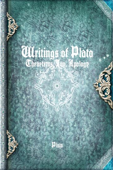 Writings of Plato - Plato