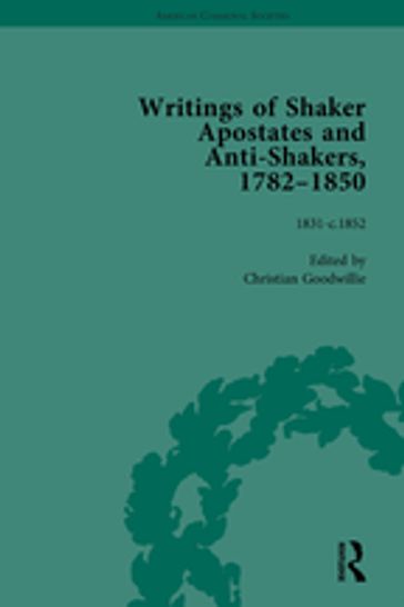 Writings of Shaker Apostates and Anti-Shakers, 1782-1850 Vol 3 - Christian Goodwillie