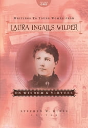 Writings to Young Women from Laura Ingalls Wilder - Volume One