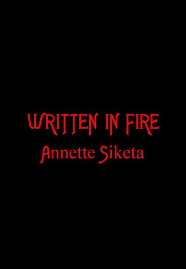 Written in Fire - Annette Siketa