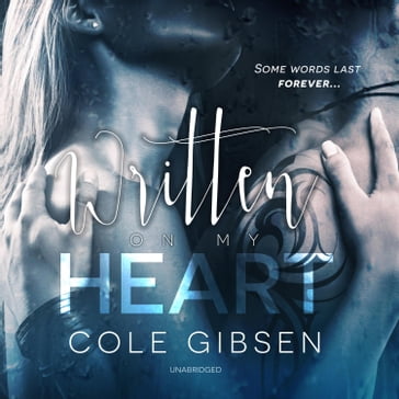 Written on My Heart - Cole Gibsen