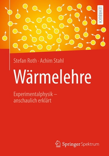 Wärmelehre - Stefan Roth - Achim Stahl
