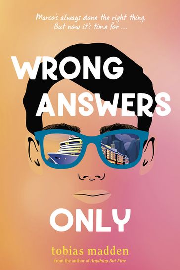 Wrong Answers Only - Tobias Madden