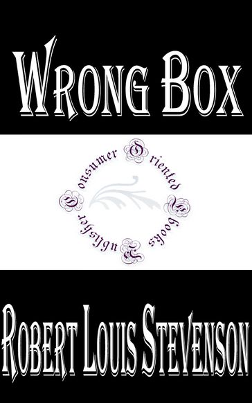 Wrong Box - Robert Louis Stevenson