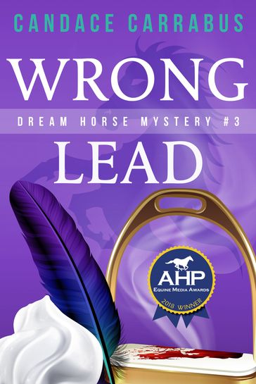 Wrong Lead, Dream Horse Mystery #3 - Candace Carrabus