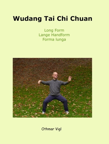 Wudang Tai Chi Chuan - Othmar Vigl