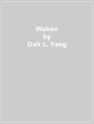 Wuhan - Dali L. Yang