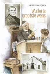 Wulferts grootste wens