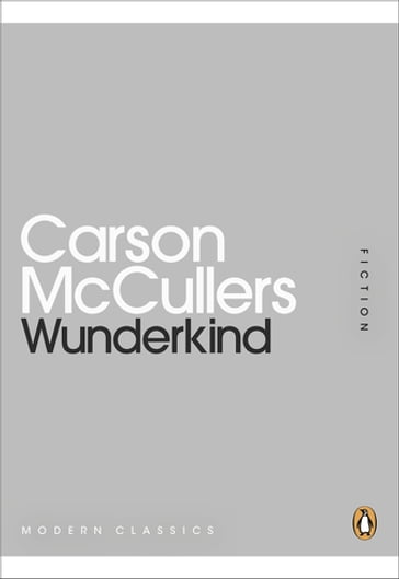 Wunderkind - Carson McCullers
