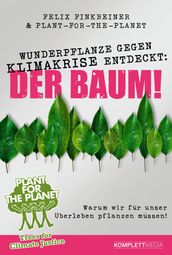 Wunderpflanze gegen Klimakrise entdeckt: Der Baum!