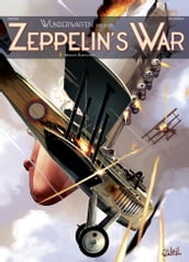 Wunderwaffen présente Zeppelin s war T02