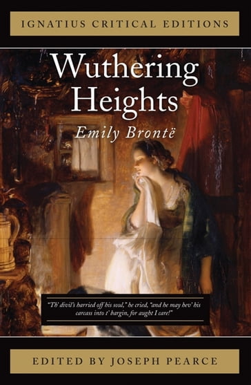 Wuthering Heights - Joseph Pearce - Charlotte Bronte