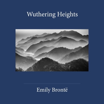 Wuthering Heights - Emily Bronte