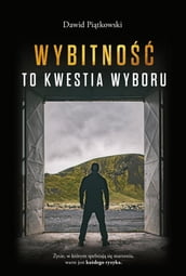 Wybitno to kwestia wyboru