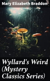 Wyllard s Weird (Mystery Classics Series)