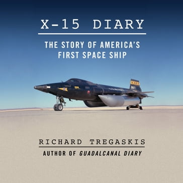 X-15 Diary - Richard Tregaskis