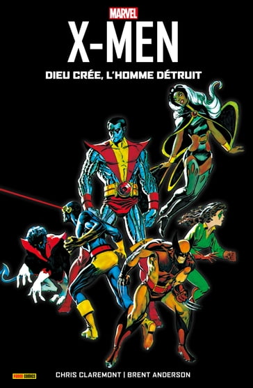 X-Men - Dieu crée, l'homme détruit (1982) - Brent Anderson - Chris Claremont