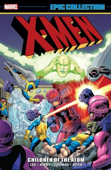 X-Men Epic Collection: Children of The Atom (New Printing 2) - Stan Lee - Roy Thomas