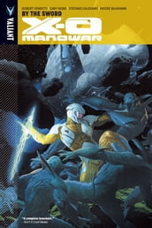 X-O Manowar Vol. 1: By the Sword TPB