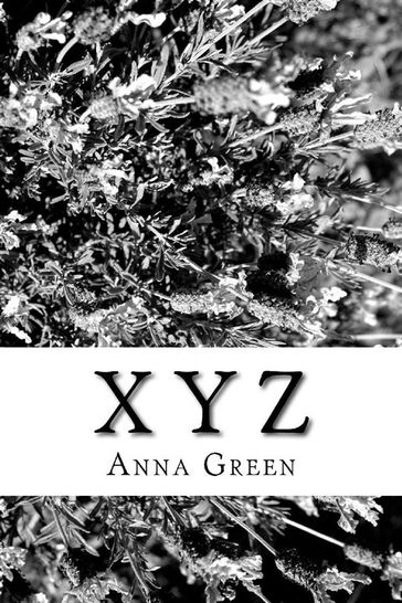 X -Y-Z - Anna Cathrine Green