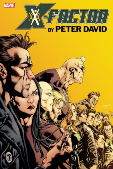 X-factor By Peter David Omnibus Vol. 3 - Peter David - Valentine De Landro - Marvel Various
