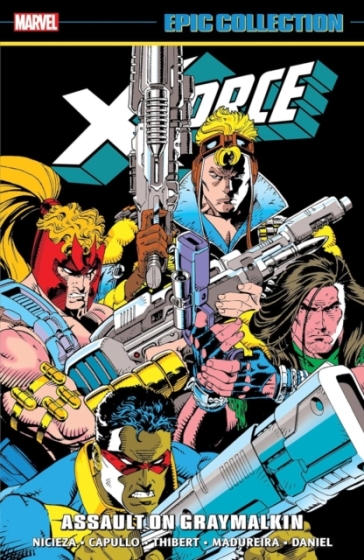 X-force Epic Collection: Assault On Graymalkin - Fabian Nicieza