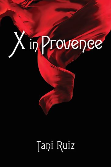 X in Provence - Tani Ruiz