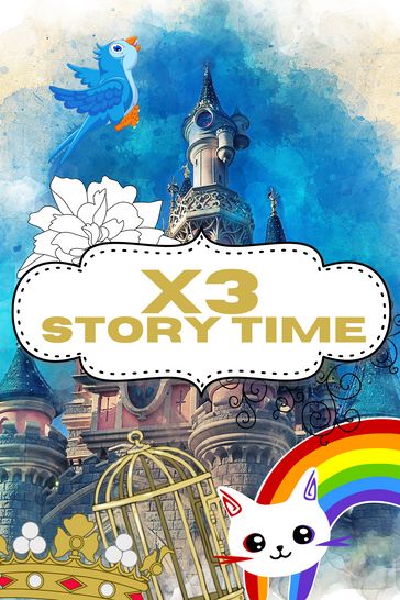X3 STORY TIME - Fakhete Noureddine