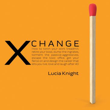 XChange - Lucia Knight - Justin Hill