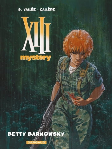 XIII Mystery - Tome 7 - Betty Barnowsky - Callède