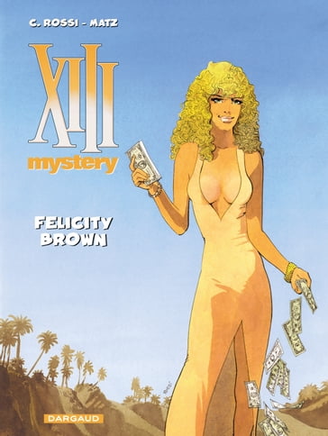 XIII Mystery - Tome 9 - Felicity Brown - Matz