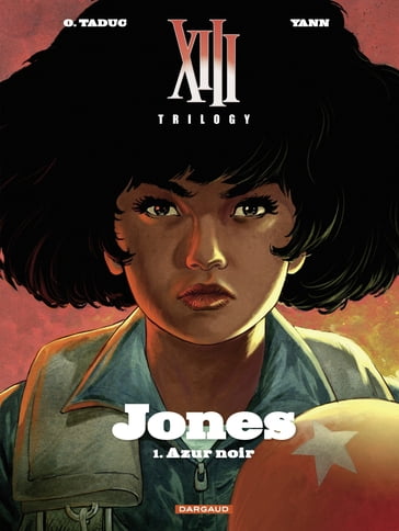 XIII Trilogy : Jones - Tome 1 - Azur noir - Yann