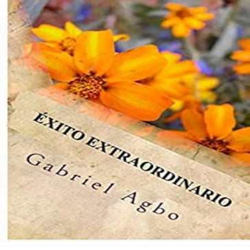 ÉXITO EXTRAORDINARIO - Gabriel