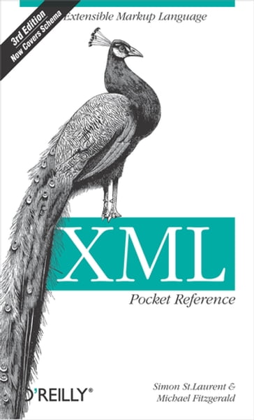 XML Pocket Reference - Simon St. Laurent - Michael Fitzgerald